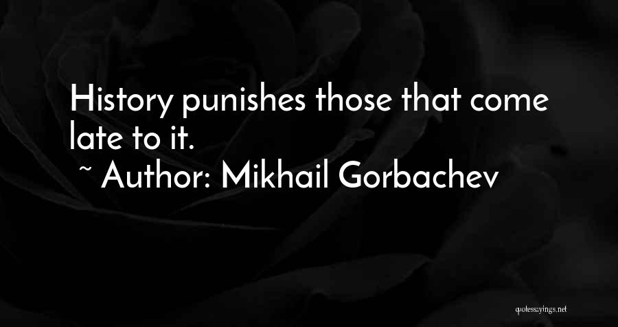 Mikhail Gorbachev Quotes 934898