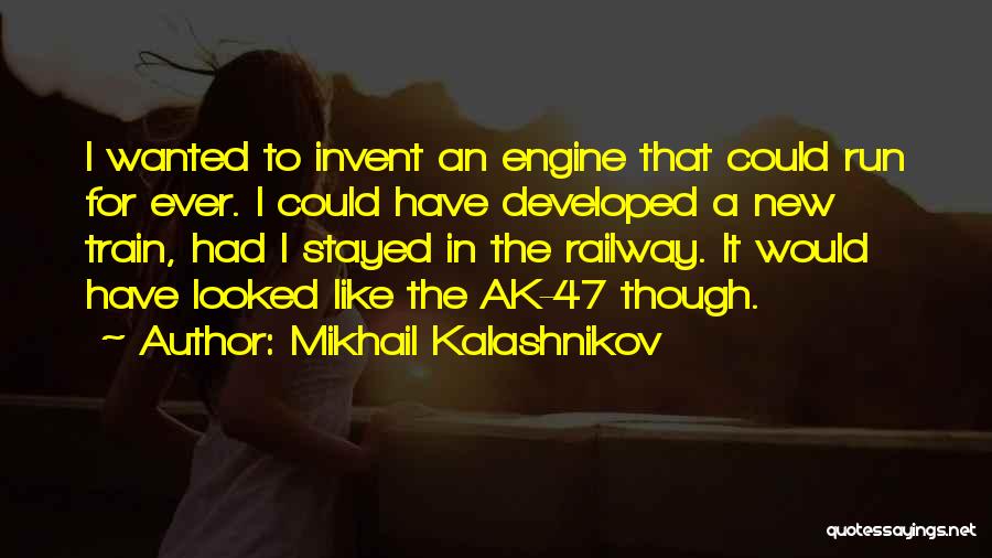 Mikhail Kalashnikov Quotes 1092492