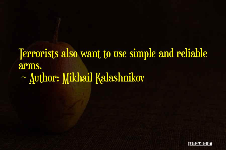 Mikhail Kalashnikov Quotes 1170234