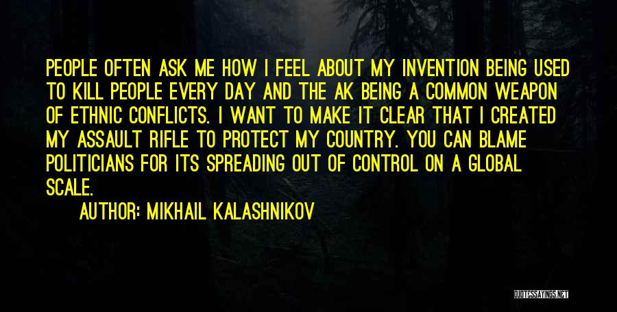 Mikhail Kalashnikov Quotes 2260466