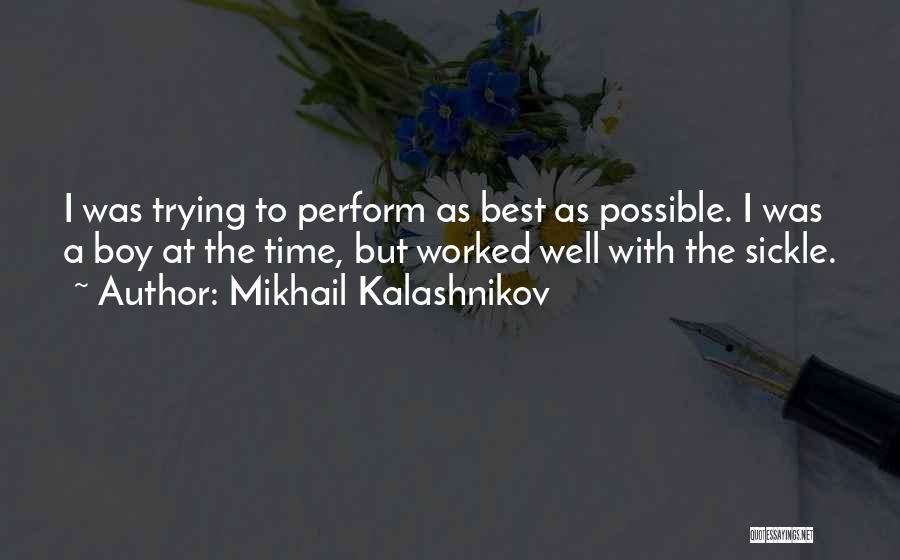Mikhail Kalashnikov Quotes 955701