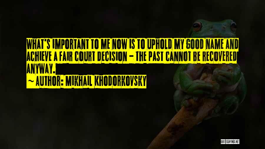 Mikhail Khodorkovsky Quotes 1038124
