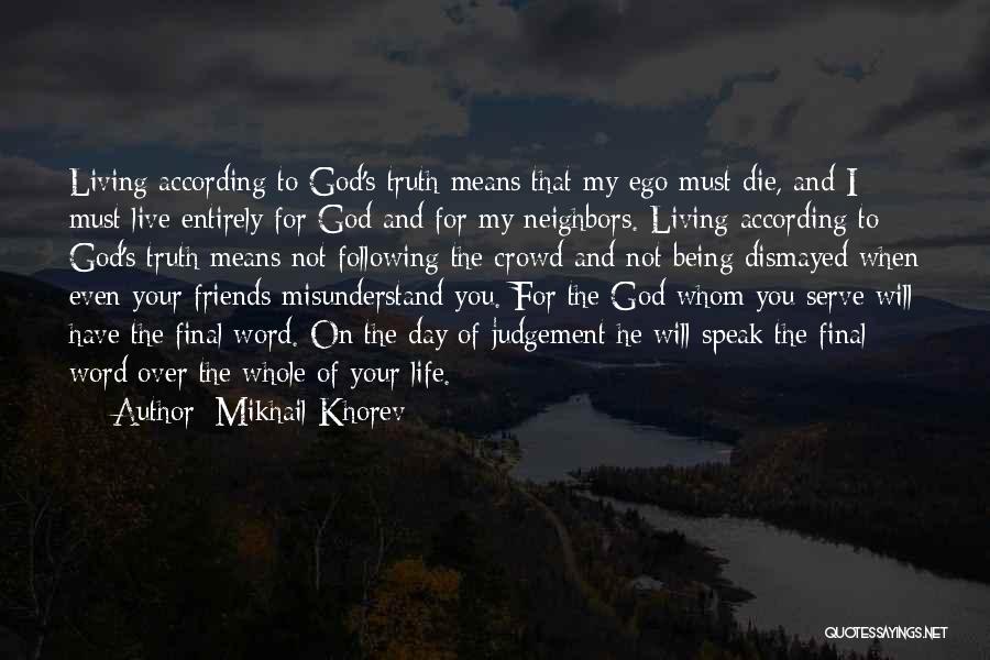 Mikhail Khorev Quotes 1870830