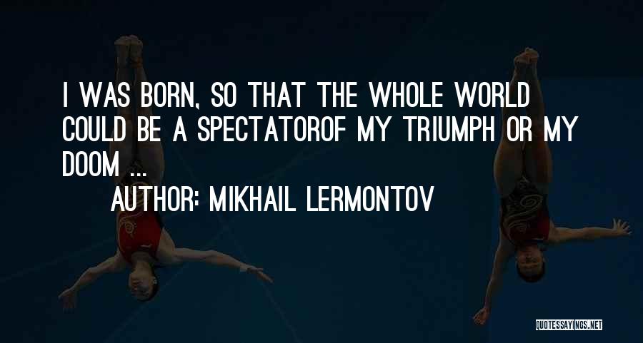 Mikhail Lermontov Quotes 580177