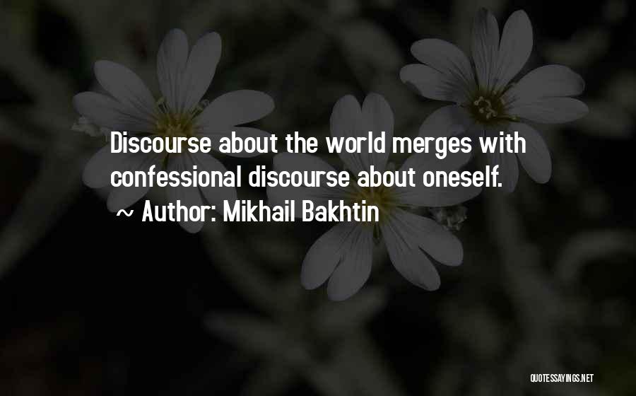 Mikhail M. Bakhtin Quotes By Mikhail Bakhtin