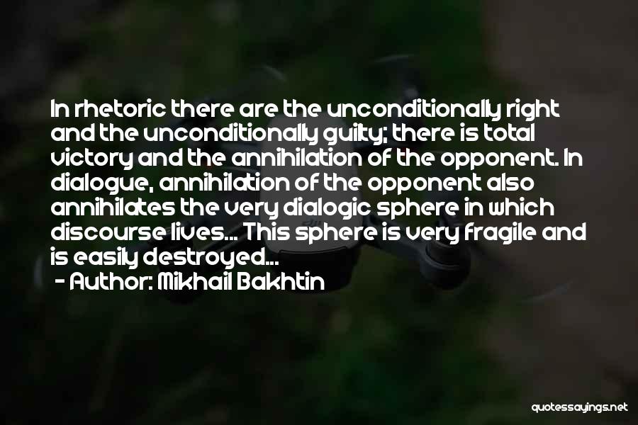 Mikhail M. Bakhtin Quotes By Mikhail Bakhtin