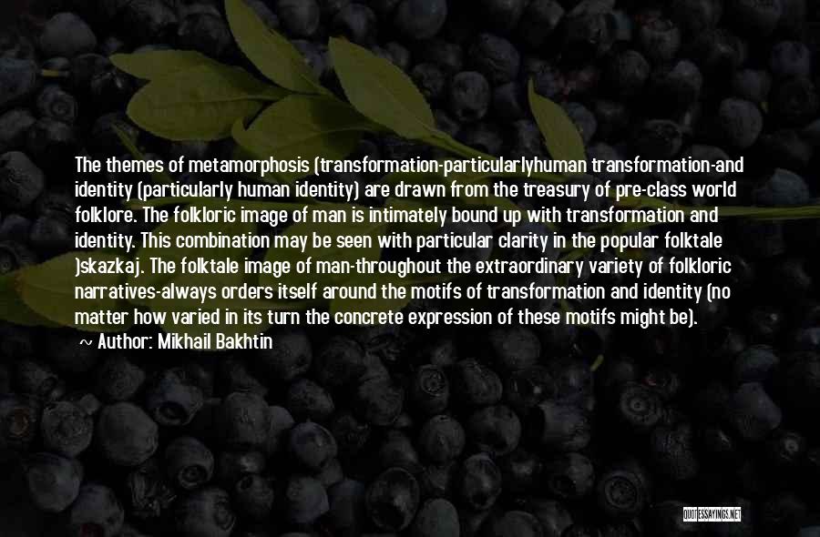 Mikhail M. Bakhtin Quotes By Mikhail Bakhtin