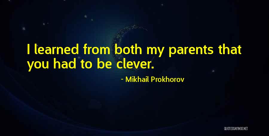 Mikhail Prokhorov Quotes 583912