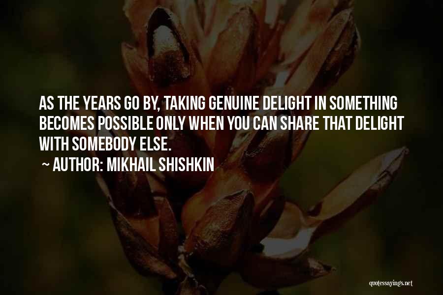 Mikhail Shishkin Quotes 1071265