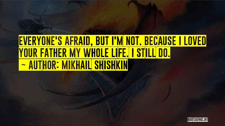 Mikhail Shishkin Quotes 2089868