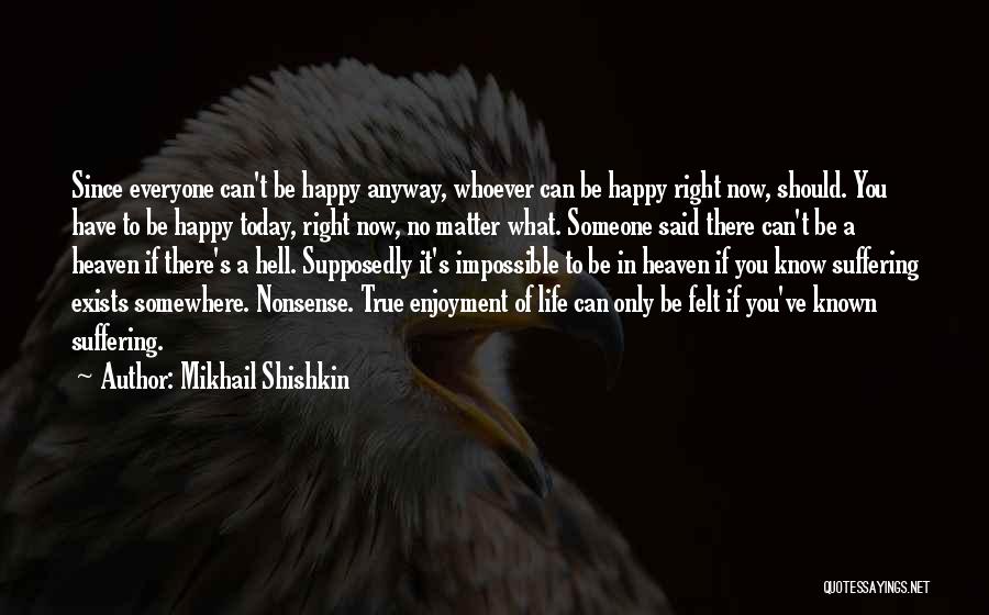 Mikhail Shishkin Quotes 393381