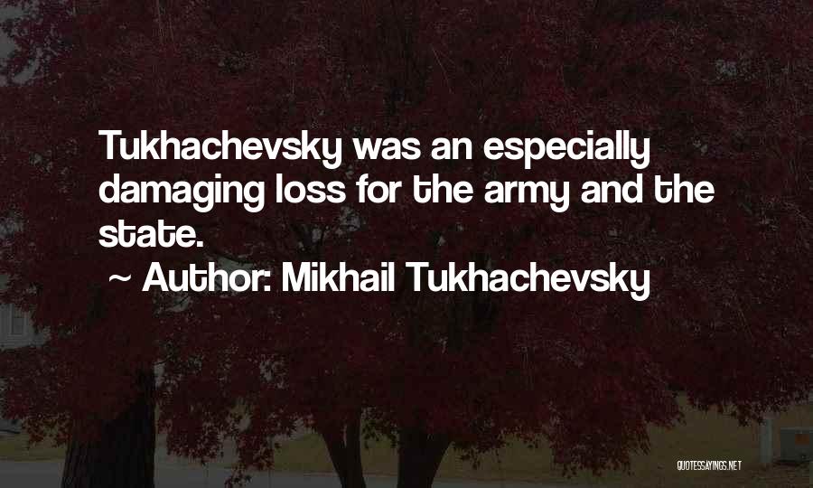 Mikhail Tukhachevsky Quotes 1072450