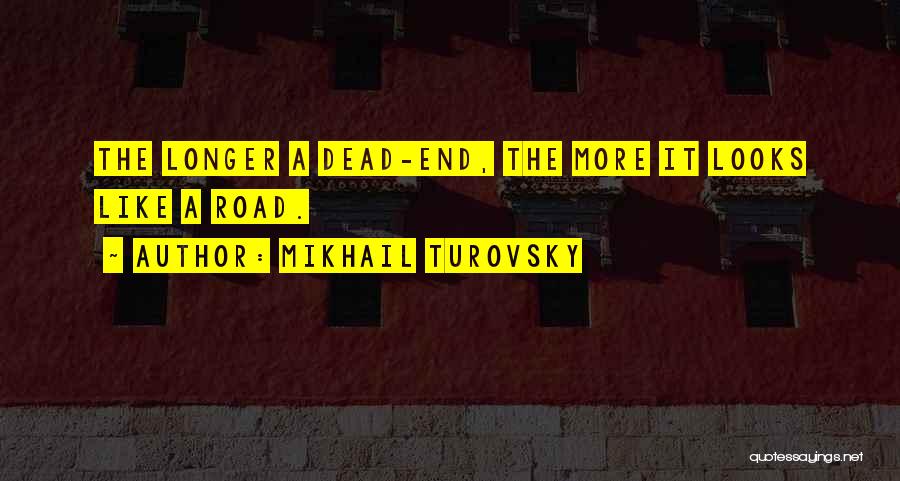 Mikhail Turovsky Quotes 2071082