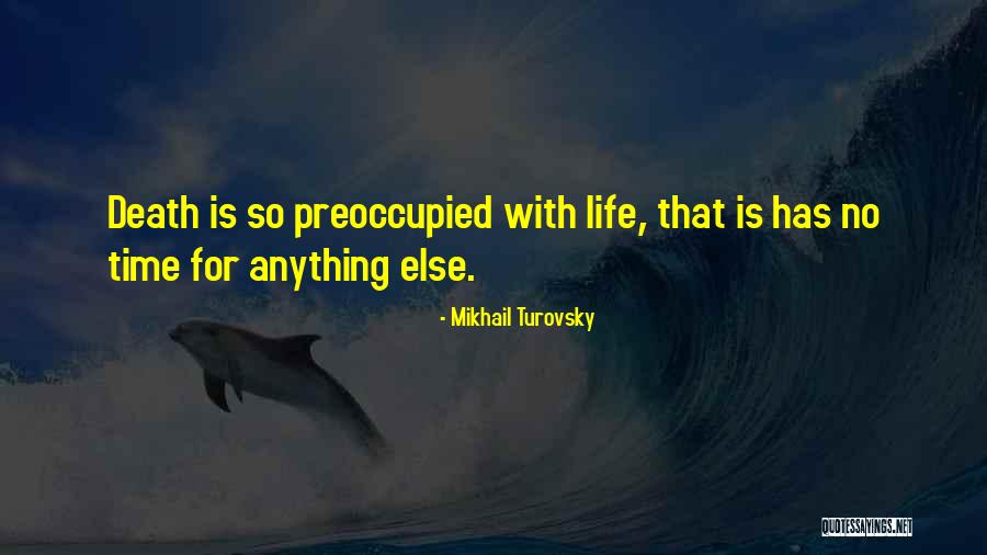 Mikhail Turovsky Quotes 268306 Mikhail Turovsky Quotes 268306