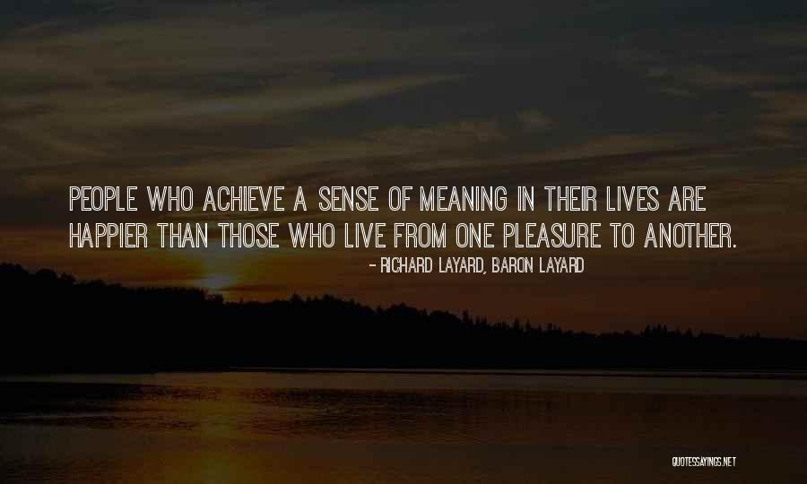Mikheeva Catherine Quotes By Richard Layard, Baron Layard Mikheeva Catherine Quotes By Richard Layard, Baron Layard