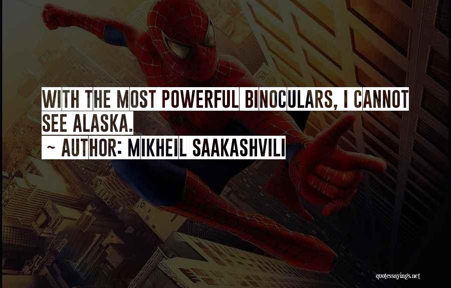 Mikheil Saakashvili Quotes 1192646