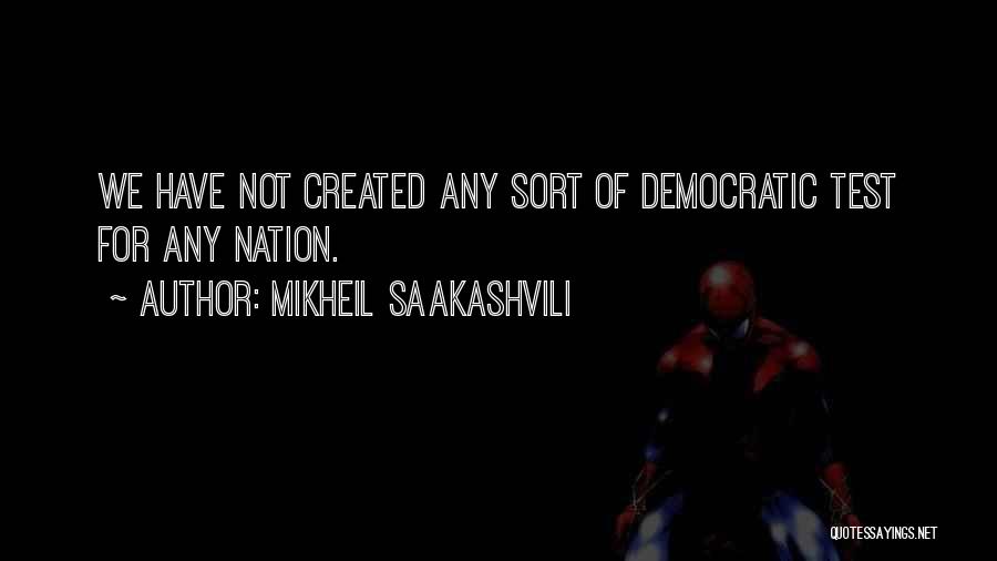 Mikheil Saakashvili Quotes 1972098