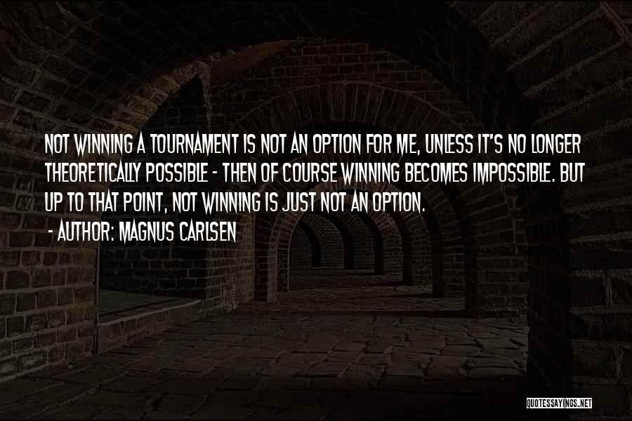 Miki Biasion Quotes By Magnus Carlsen