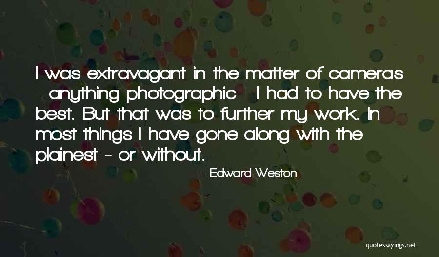 Miki Sayaka Quotes By Edward Weston Miki Sayaka Quotes By Edward Weston