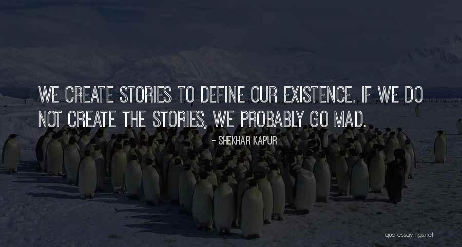 Miki Sayaka Quotes By Shekhar Kapur Miki Sayaka Quotes By Shekhar Kapur