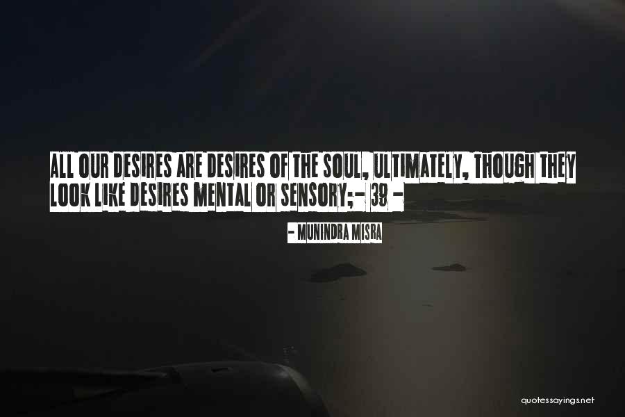 Mikihiro Iwata Quotes By Munindra Misra