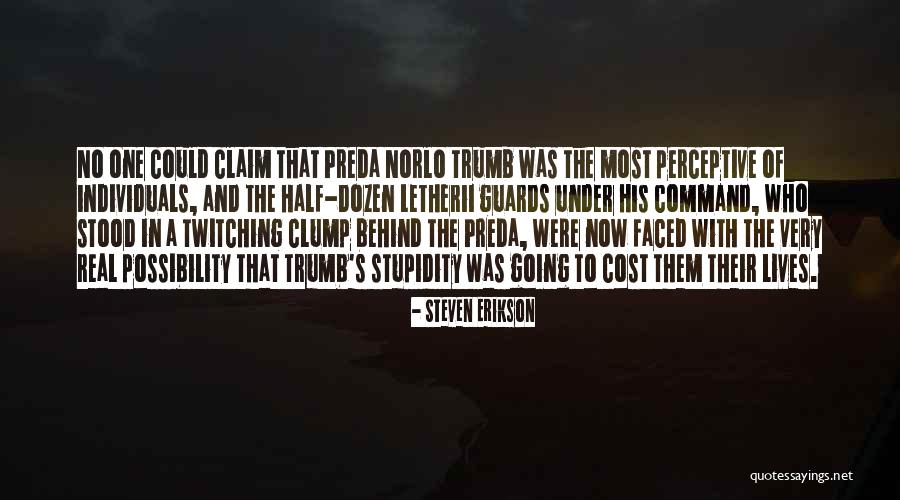 Mikiye Macha Quotes By Steven Erikson Mikiye Macha Quotes By Steven Erikson
