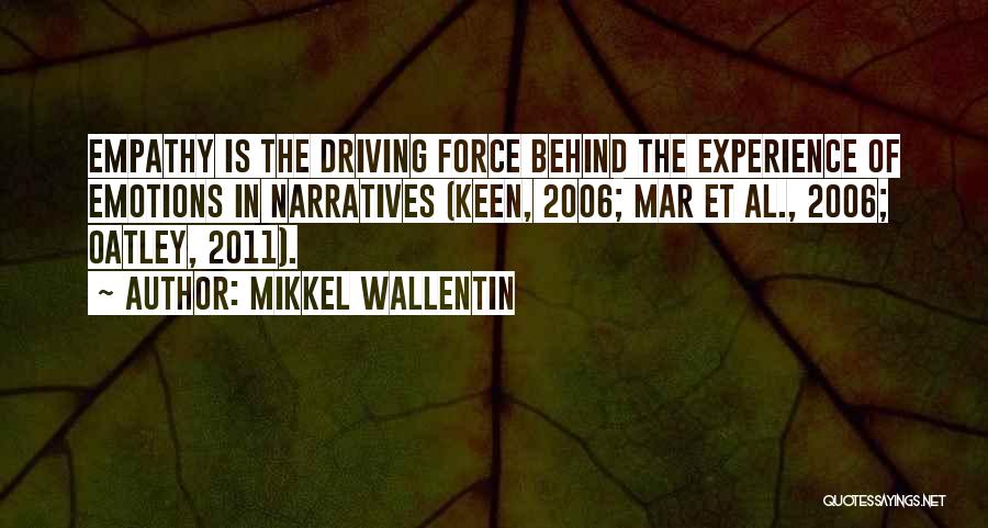 Mikkel Wallentin Quotes 119929