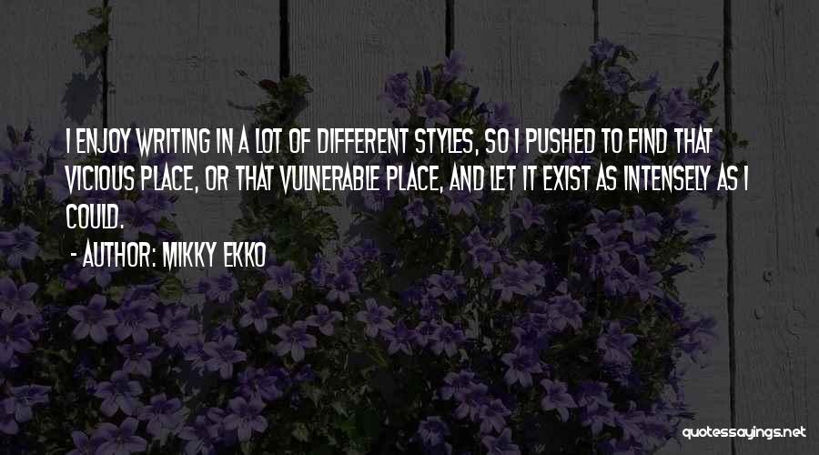 Mikky Ekko Quotes 2123793