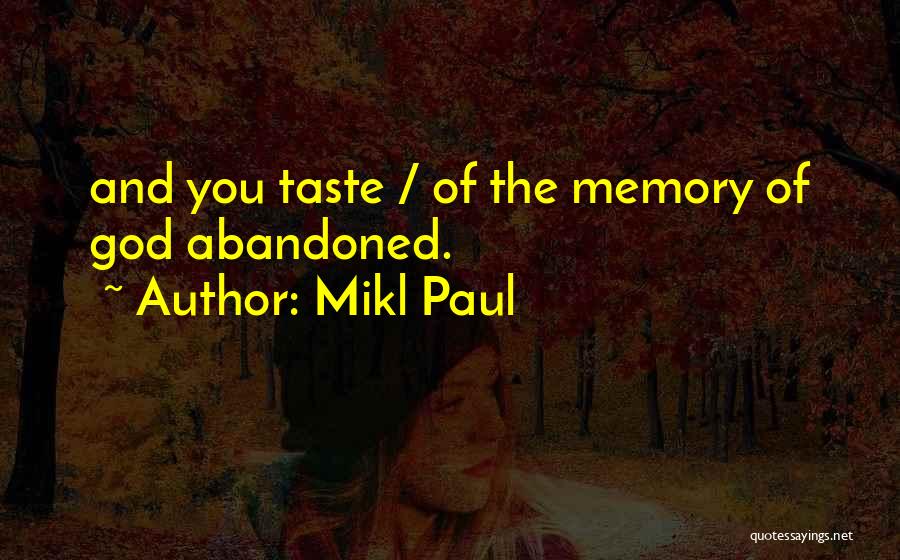 Mikl Paul Quotes 1085627