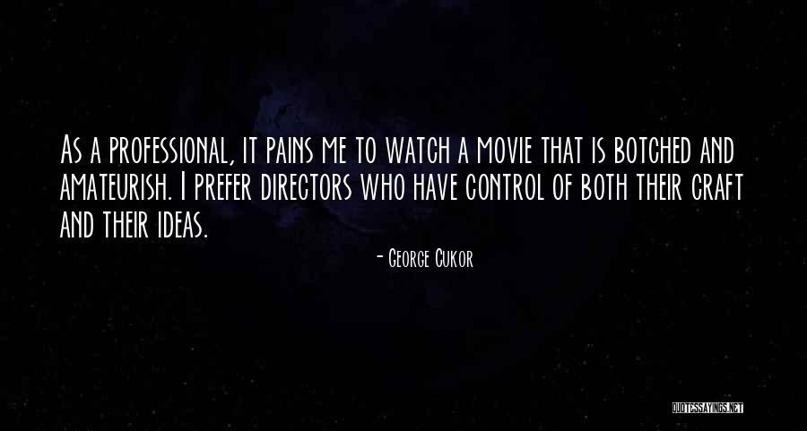 Miklin Hockey Quotes By George Cukor Miklin Hockey Quotes By George Cukor