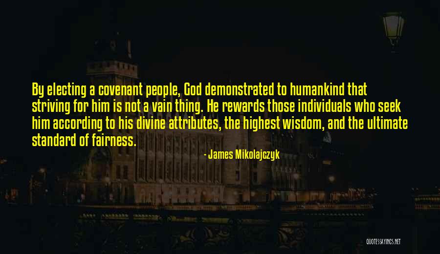 Mikolajczyk Quotes By James Mikolajczyk Mikolajczyk Quotes By James Mikolajczyk