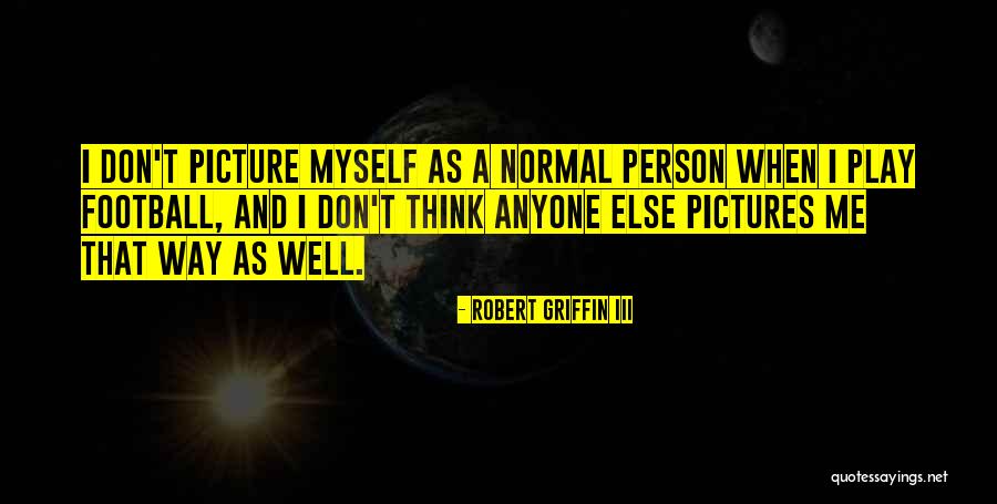 Mikovich Farms Quotes By Robert Griffin III Mikovich Farms Quotes By Robert Griffin III