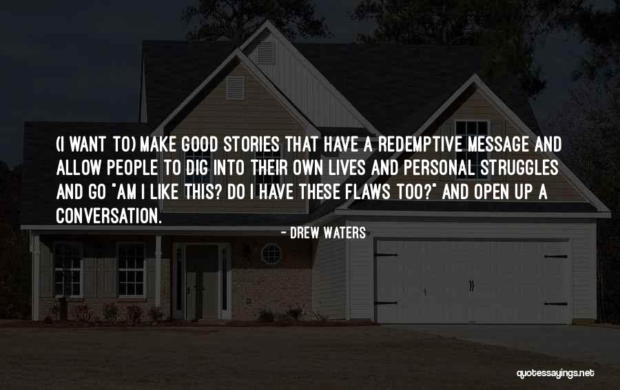 Mikrofonu Tipai Quotes By Drew Waters Mikrofonu Tipai Quotes By Drew Waters