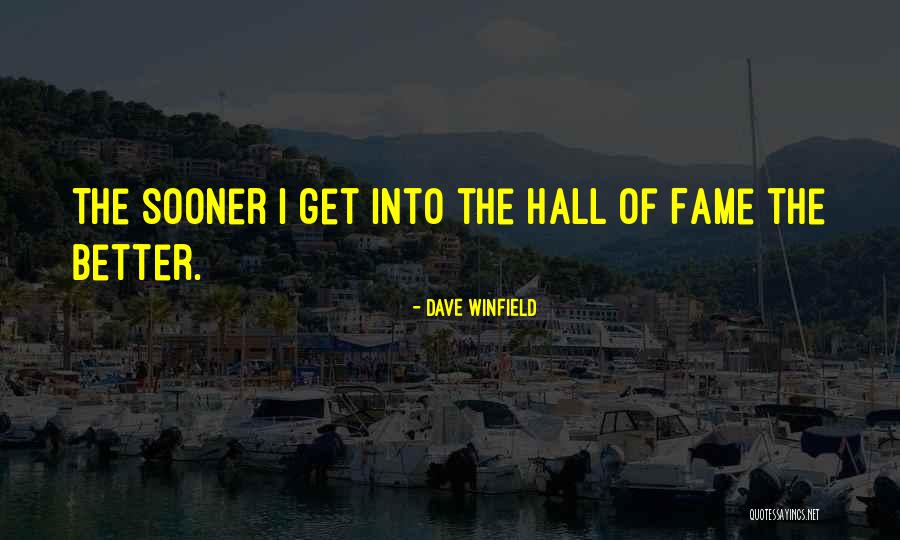 Mikulec A Svrcekova Quotes By Dave Winfield