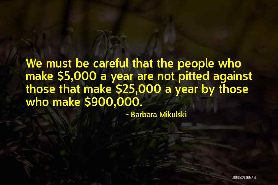 Mikulski Barbara Quotes By Barbara Mikulski Mikulski Barbara Quotes By Barbara Mikulski