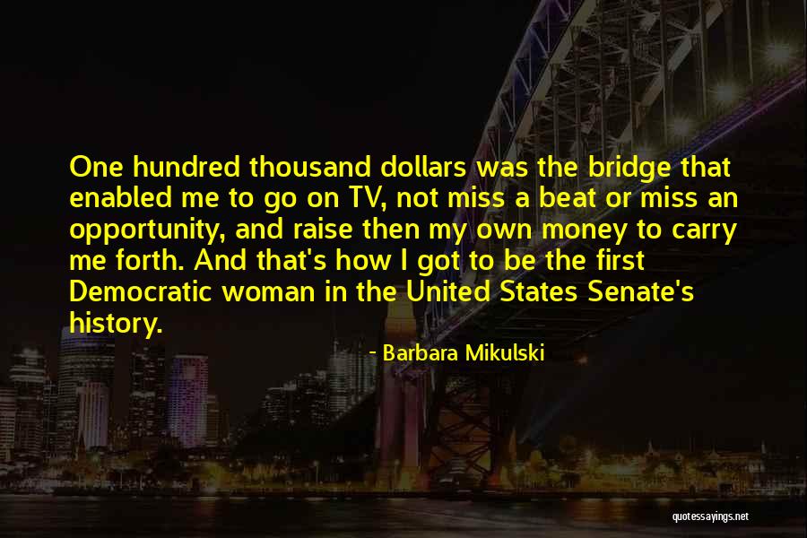 Mikulski Barbara Quotes By Barbara Mikulski Mikulski Barbara Quotes By Barbara Mikulski