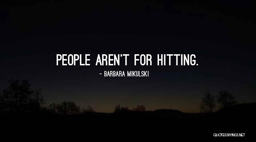 Mikulski Barbara Quotes By Barbara Mikulski Mikulski Barbara Quotes By Barbara Mikulski