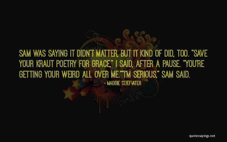 Mikura Mana Quotes By Maggie Stiefvater Mikura Mana Quotes By Maggie Stiefvater