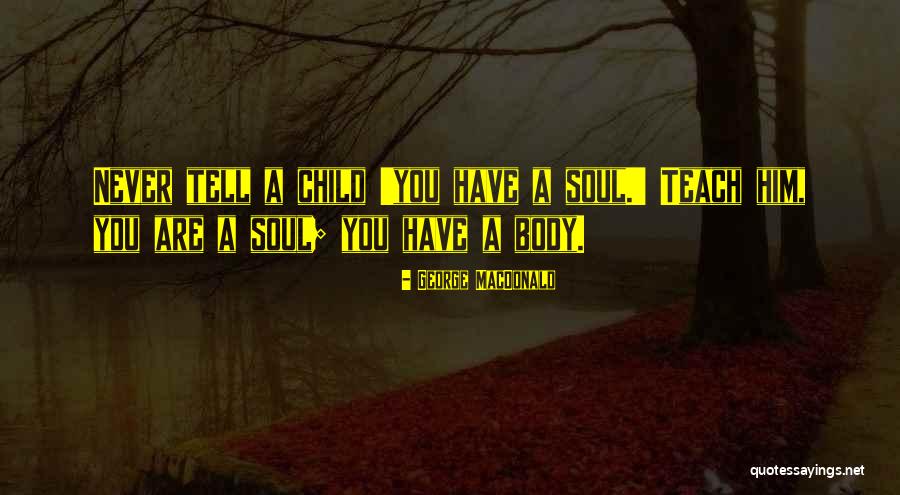 Mikusha Quotes By George MacDonald Mikusha Quotes By George MacDonald