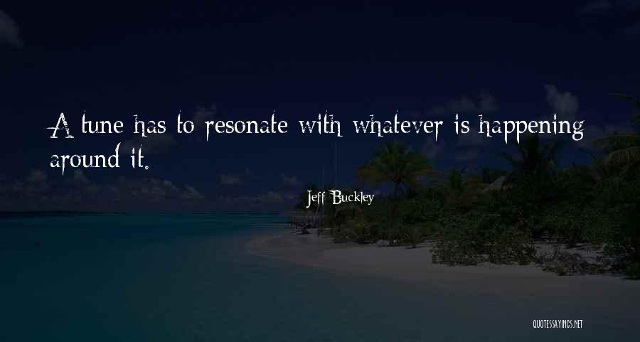 Mikutavicius Marijonas Quotes By Jeff Buckley Mikutavicius Marijonas Quotes By Jeff Buckley