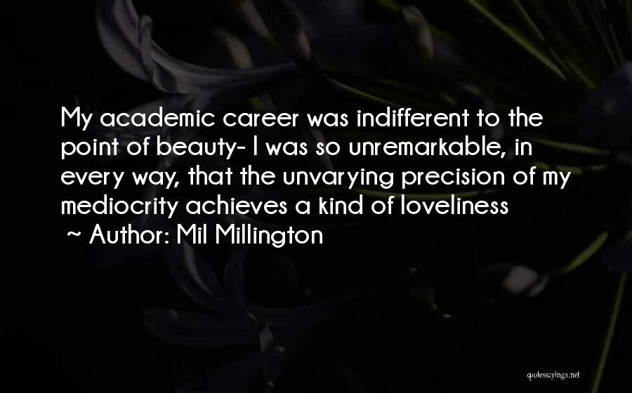 Mil Millington Quotes 2242520