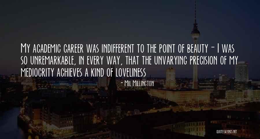 Mil Quotes By Mil Millington Mil Quotes By Mil Millington