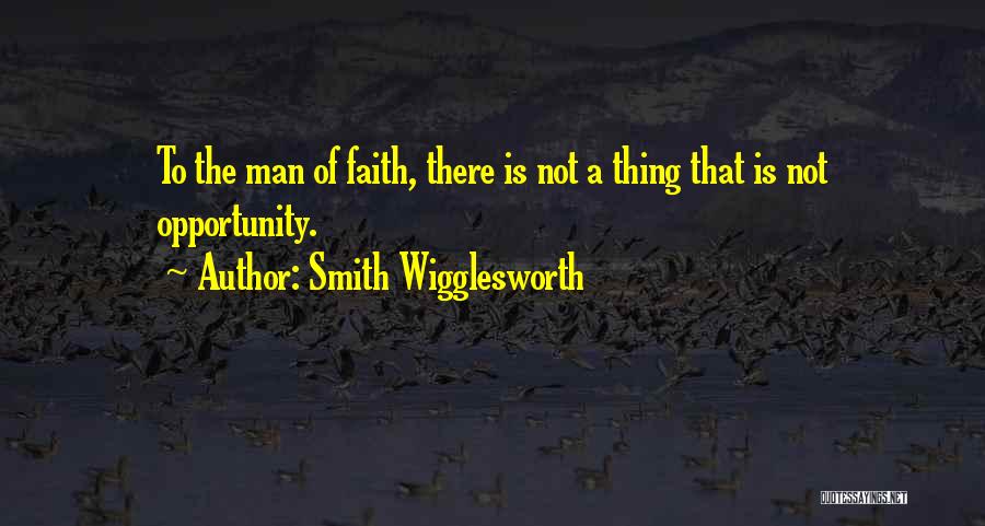 Mila Bron Quotes By Smith Wigglesworth