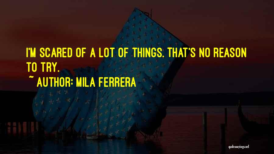 Mila Ferrera Quotes 351810