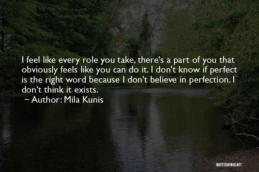 Mila Kunis Quotes 1026707