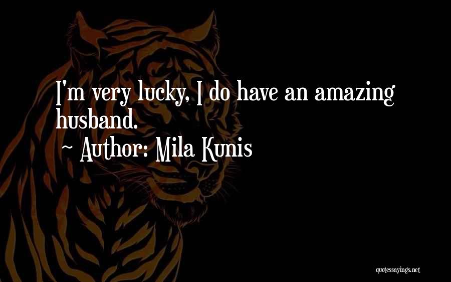 Mila Kunis Quotes 1172849