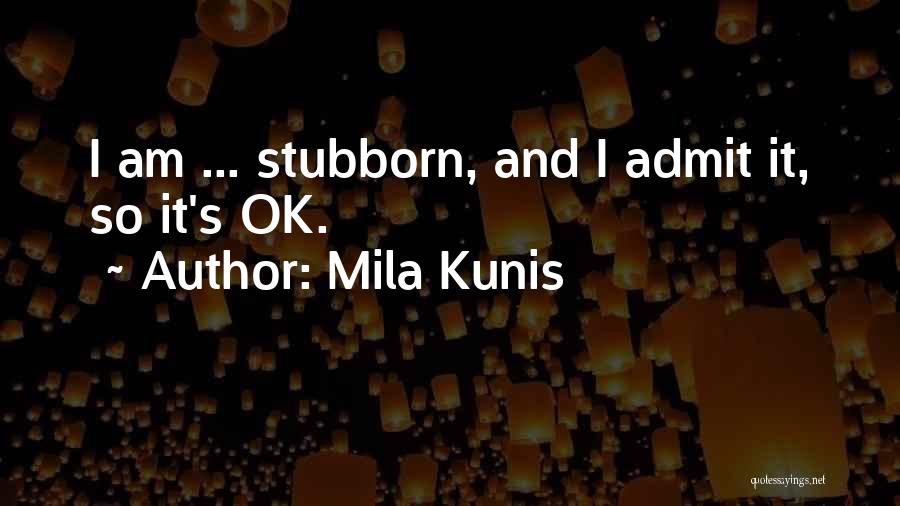 Mila Kunis Quotes 1930375