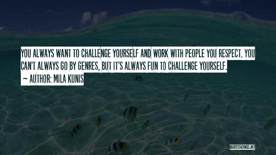 Mila Kunis Quotes 2041869