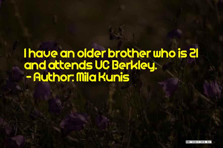 Mila Kunis Quotes 2261602