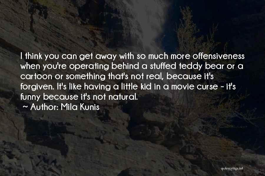 Mila Kunis Quotes 611817